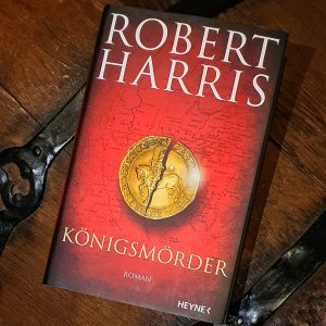 Robert Harris, Königsmörder