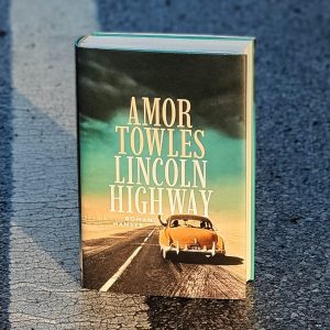 Amor Towles, "Lincoln Highway"